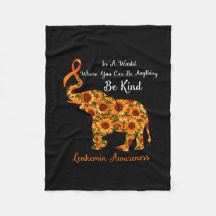 A World Where You Can Be Anything Be Kind Leukaemi Fleece Blanket