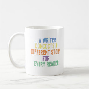 a writer concocts a different story for every read coffee mug
