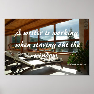 A writer is working... Burton Rascoe quote Poster
