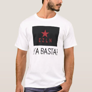 ¡YA BASTA! T-Shirt