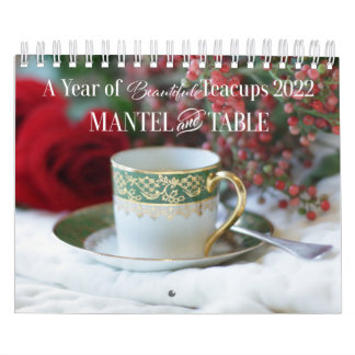 A Year of Beautiful Teacups - Calendar 2022