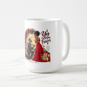 A Yes to Our Forever Coffee Mug