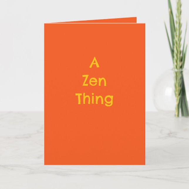 "A Zen Thing", humour, philosophy, irony, gift Card (Front)