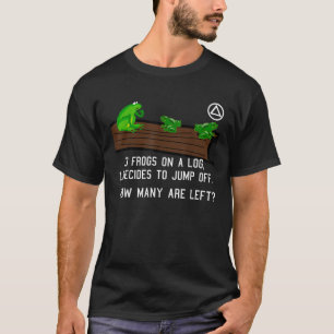 AA Logo 3 Frogs on a Log A Program of Action T-Shirt