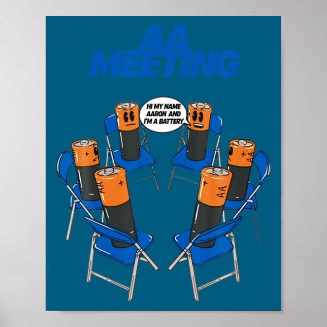 Aa Meeting Battery Funny Sarcastic Humor  Poster (Front)