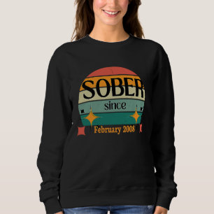 AA NA Celebrate Sobriety Since February 2008 Sober Sweatshirt