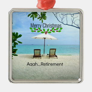 Aaah...retirement and Merry Christmas! Metal Ornament