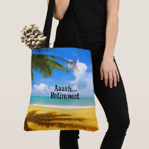 Aaah...retirement and relaxation tote bag