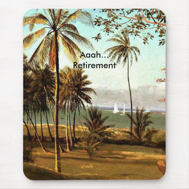 Aaah...Retirement, Florida Scene Mouse Pad (Front)