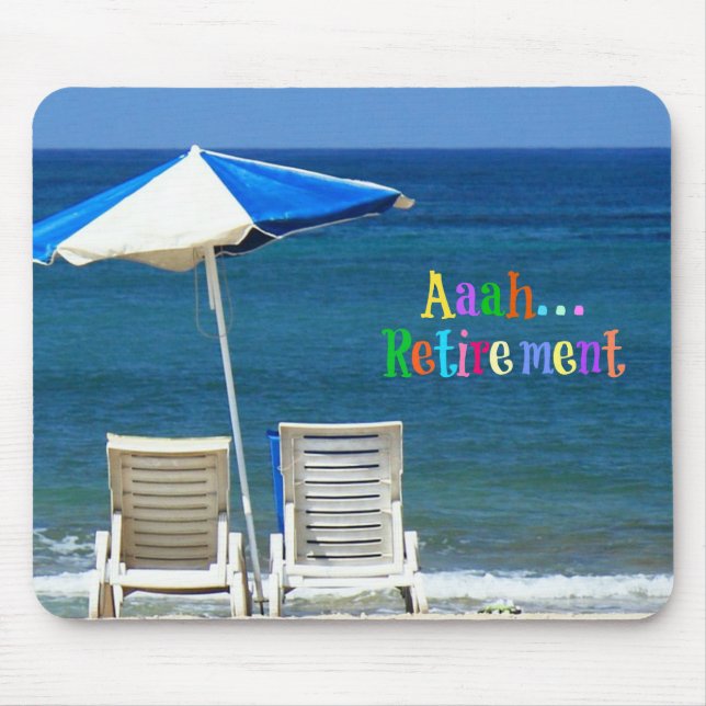Aaah...Retirement Mouse Pad (Front)