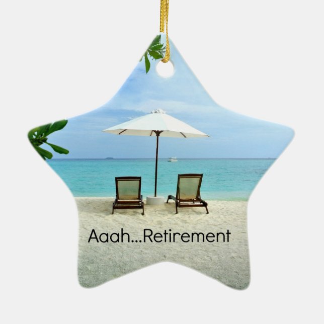 Aaah...retirement, Relaxing at the Beach Ceramic Ornament (Back)