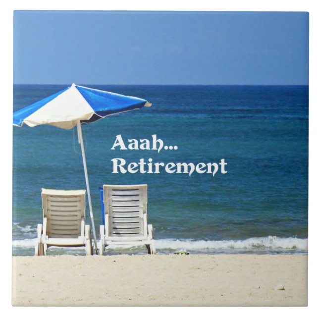 Aaah...Retirement, Relaxing at the Beach Ceramic Tile (Front)