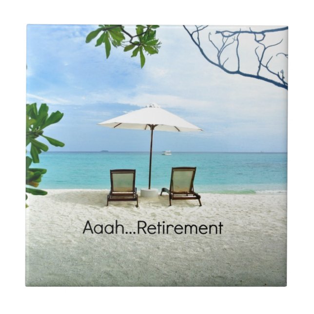 Aaah...retirement, relaxing beach scene ceramic tile (Front)