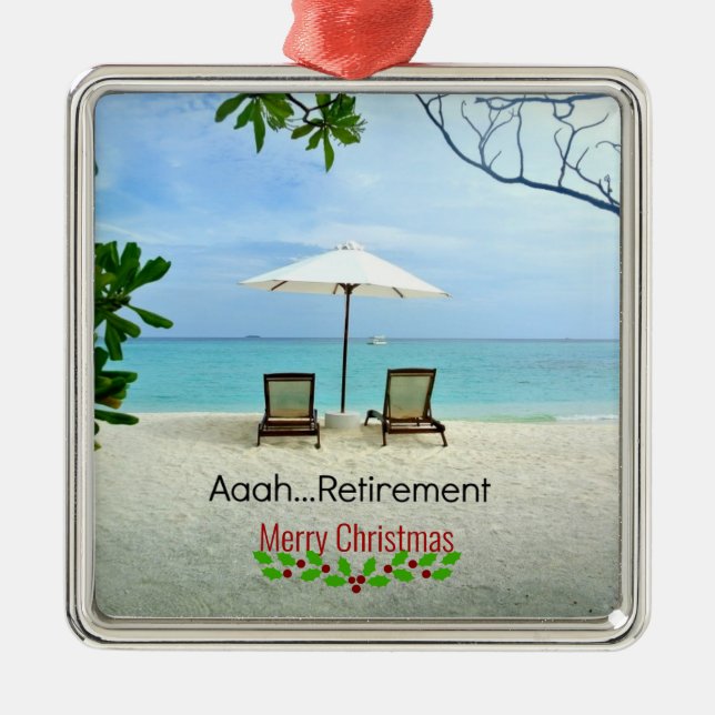 Aaah...retirement, relaxing beach scene, metal ornament (Front)