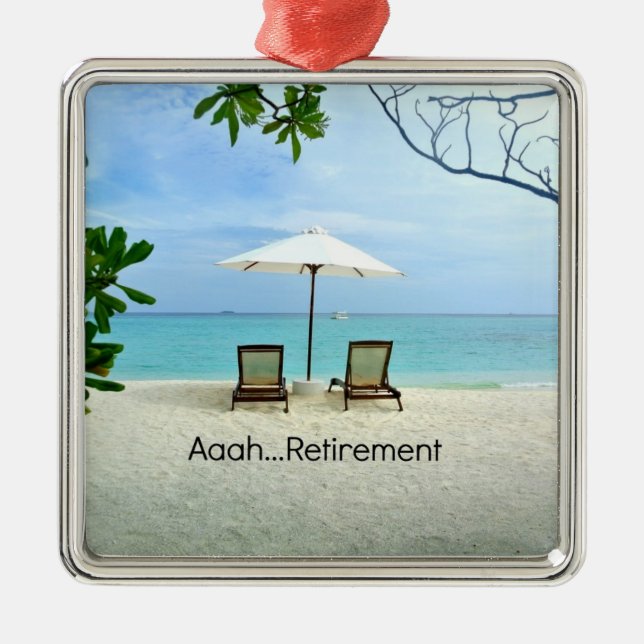 Aaah...retirement, relaxing beach scene, metal ornament (Front)