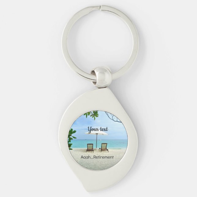 Aaah...Retirement TEMPLATE Key Ring (Front)