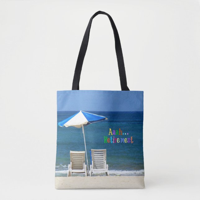 Aaah...Retirement Tote Bag (Front)