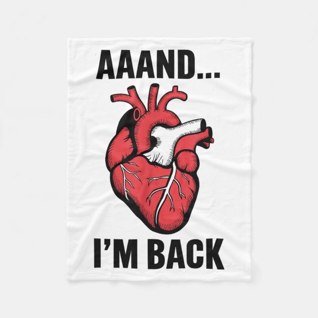 Aaand Im Back Open Heart Surgery, Heart Surgery Su Fleece Blanket (Front)