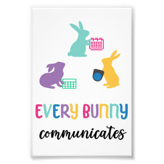 AAC Easter bunny poster 'Every bunny communicates'