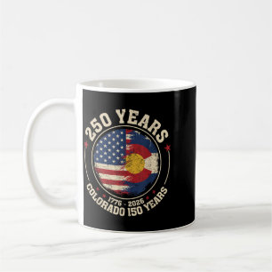 Aamerica 250 Colorado 150 Years Aamerican Flag 4th Coffee Mug