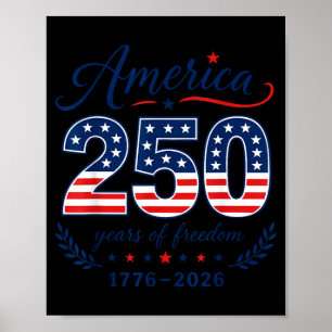 Aamerica 250 Years Of Dom 17762026 Patriotic Usa Poster