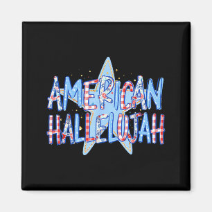 Aamerica Hallelujah Aamerican 250 Years Men Women Magnet