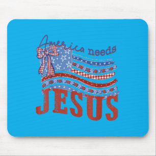 Aamerica Needs Jesus Christian Usa Flag 4th Of Mouse Pad