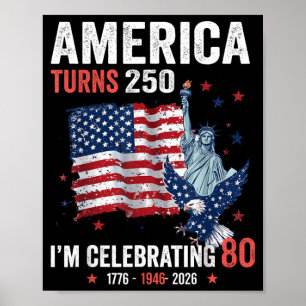 Aamerica Turns 250 Celebrating 80 Patriotic Poster