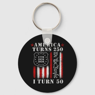 Aamerica Turns 250 Turn 50 1976 Funny 50th Key Ring