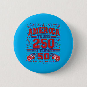 Aamerica Turns 250 Turn 50 Patriotic 1776 1976 6 Cm Round Badge