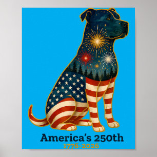 Aamericas 250th For Pitbull Lovers Patriotic Dog Poster
