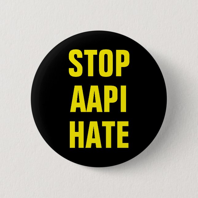 AAPI Stop Asian Hate 6 Cm Round Badge (Front)