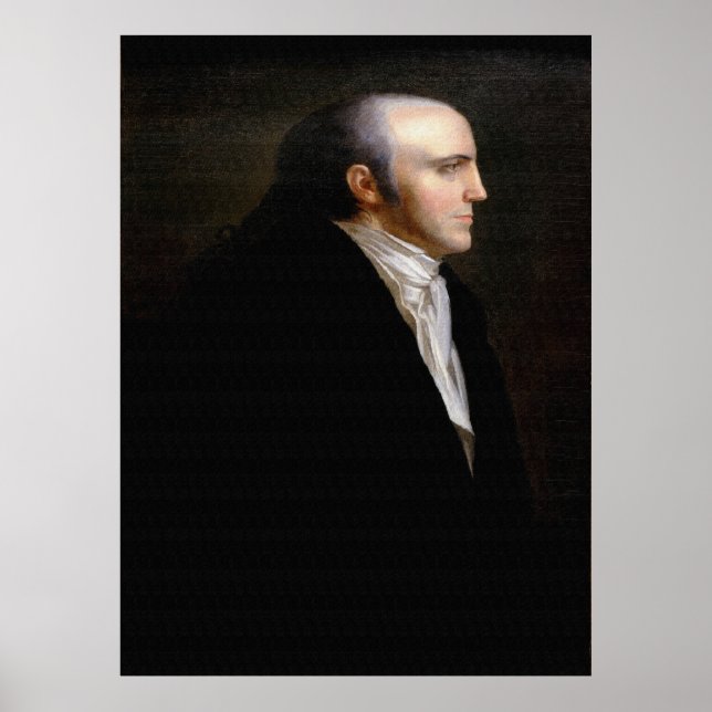 AARON BURR Portrait by John Vanderlyn Poster (Front)