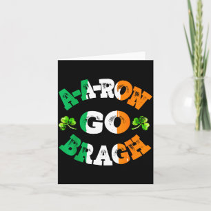 Aaron Erin Go Bragh Shamrock St Patricks Day  Card