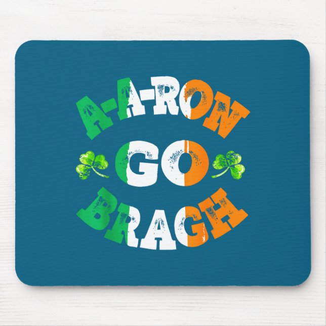 Aaron Erin Go Bragh Shamrock St Patricks Day  Mouse Pad (Front)