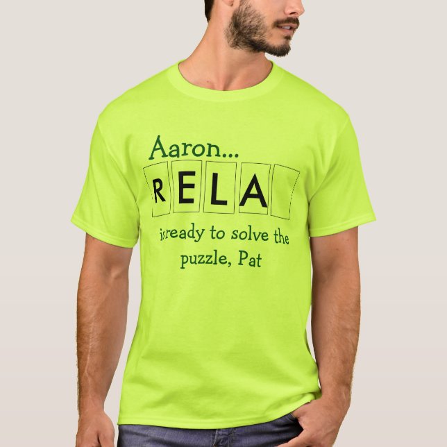 Aaron Is Ready To Solve The Puzzle, Pat T-Shirt (Front)
