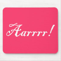 Aarrrr!,Mousepad