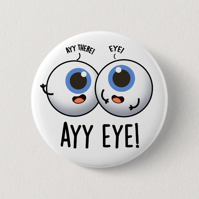 Aay Eye Funny AI Pun  6 Cm Round Badge (Front)