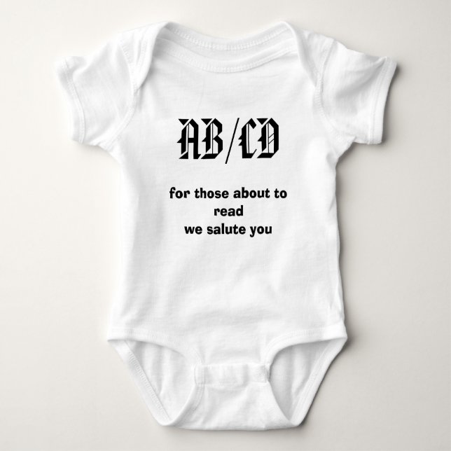 AB/CD, for those about to readwe salute you Baby Bodysuit (Front)