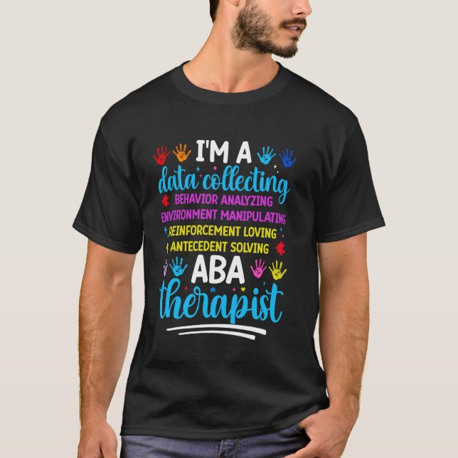 ABA Therapist Applied Behaviour Analysis Autism Aw T-Shirt (Front)