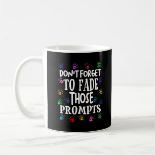ABA Therapist BCBA Behavior Analyst Prompts Coffee Mug