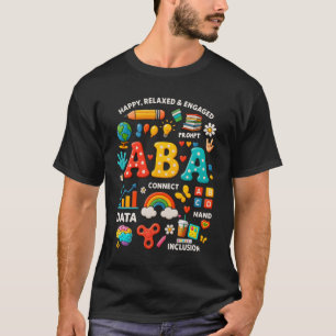 ABA Therapist Behaviour Analyst Autism Therapy RBT T-Shirt