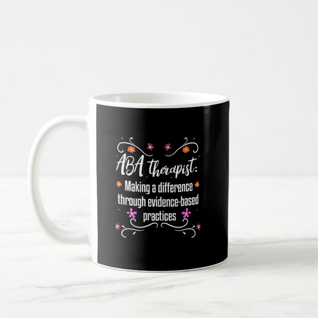 ABA Therapist Gift Behavior Analyst Autism Coffee Mug (Left)