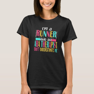 ABA Therapist Half Marathon 5k Race  Behavior Anal T-Shirt