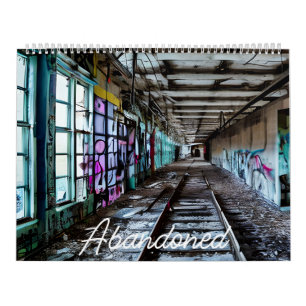 Abandoned, Street Art, Lost Spaces, Graffiti  Calendar