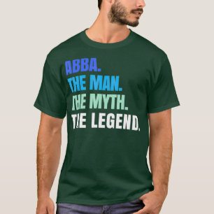 Abba The Man The Myth The Legend  Abba Hebrew T-Shirt