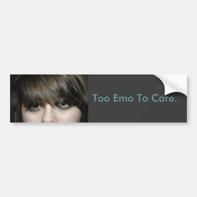 abbadab, Too Emo To Care. Bumper Sticker (Front)