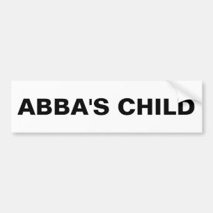 "Abba's Child" Bumper Sticker