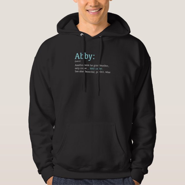 Abby Funny Definition Noun  Another Term Hoodie (Front)