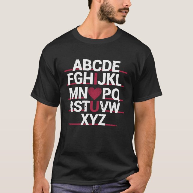 ABC Alphabet I Love You English Teacher Valentine' T-Shirt (Front)